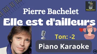 Elle est d'ailleurs - Piano Karaoké  Ton -2 (PIerre Bachelet)