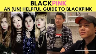BLACKPINK | AN (UN)HELPFUL GUIDE TO BLACKPINK (2019 VERSION) | REACTION BY REACTIONS UNLIMITED