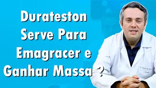 Durateston Para Emagrecer e Melhorar a Estética | Dr. Claudio Guimarães