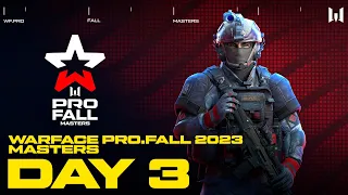 Турнир Warface PRO.Fall 2023: Masters. Day 3