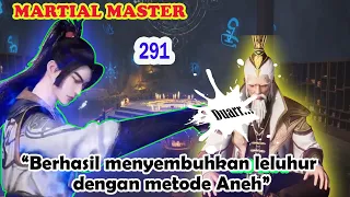 Martial Master 291 ‼️ Spoiler