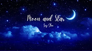 Ivy Shao 邵雨薇 - Moon and Star《星月》| Sweet Combat Lyrics |甜蜜暴击 |Chinese English lyrics