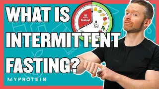 Intermittent Fasting Explained: How It Helps Weight Loss | Nutritionist Explains... | Myprotein