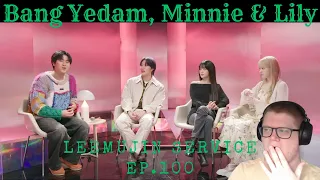 [Leemujin Service] EP.100 (G)-IDLE MINNIE, BANG YEDAM, NMIXX Lily | FIRST TIME REACTION