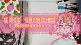 2020 Un-Finished Sketchbooks | sketchbook s flip through tour | Lets talk about it |