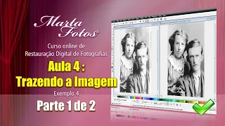 Curso de Restauração de Fotos - Aula 04 partes 01