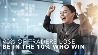 Why 90 Percent of Traders Lose Money | How to Be in the Top 10 Percent