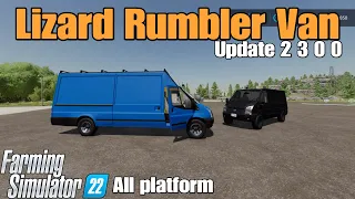 Lizard Rumbler Van   / FS22 UPDATE for all platforms / Changelog 2.3.0.0