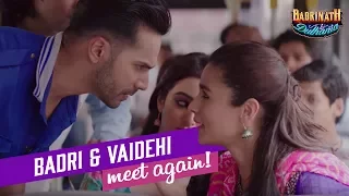 Badri and Vaidehi meet again! | Badrinath Ki Dulhania | Varun Dhawan | Alia Bhatt