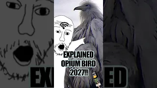 Opium bird lore explained🗣🐧#trending  #opiumbird #shorts