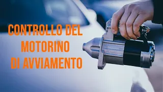 Controllare il motorino di avviamento senza rimuoverlo | I consigli di AUTODOC