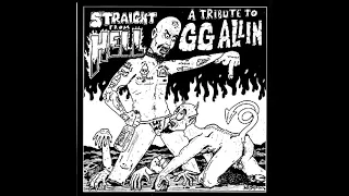 Straight From Hell - A Tribute To GG Allin (Full Album)