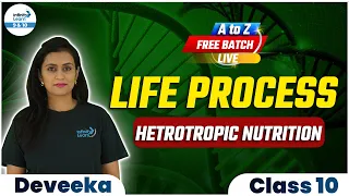 Life Process: Hetrotropic Nutrition | Class 10 Biology Preparation | Class 10th @InfinityLearn_910