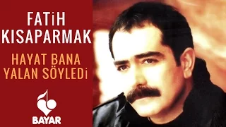 Fatih Kısaparmak - Hayat Bana Yalan Söyledi - Şiir