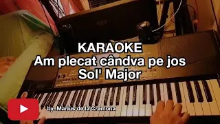 Am plecat cândva pe jos - KARAOKE (Sol' Maj)