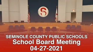 SCPS School Board Meeting - 04-27-2021