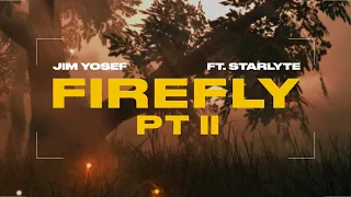 Jim Yosef - Firefly pt II (ft. Starlyte)