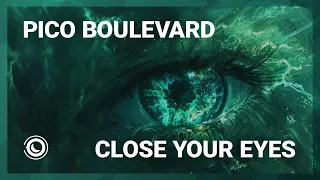 Pico Boulevard - Close Your Eyes (Extended Mix)