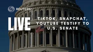 LIVE: TikTok, Snapchat, YouTube testify to U.S. Senate on children's digital safety