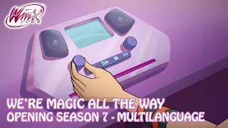 Winx Club 7 - Opening | We're Magic All The Way (Multilanguage)
