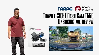 Trapo i-Sight Dashcam T- 550 with Hardware Kit Unboxing & Review | Road Pilgrim Singapore