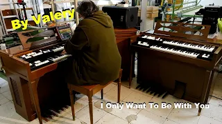 I  Only  Want  To  Be  With  You  ---  LOWREY   DSO-1