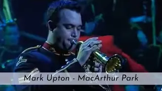 Royal Marines Band - MacArthur Park - Solo by Mark Upton(LIVE)!