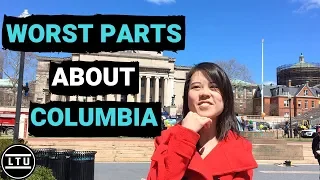The WORST Parts About Columbia University - LTU