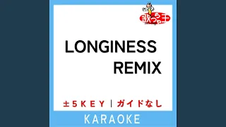 LONGINESS REMIX +5Key (原曲歌手:SugLawd Familiar|CHICO CARLITO & Awich)
