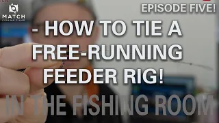 HOW TO TIE THE BEST FREE-RUNNING FEEDER RIG!