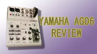 Yamaha AG06 review