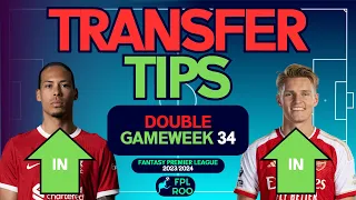 DOUBLE GAMEWEEK 34 | FPL TRANSFER TIPS | Who to Buy and Sell? | FANTASY PREMIER LEAGUE 2023/24 TIPS