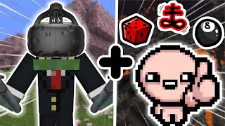 BINDING OF ISAAC IN VR MINECRAFT!!!!