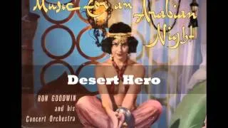 Ron Goodwin- Desert Hero(Music For An Arabian Nights)