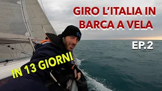 EP.2 GIRO D'ITALIA IN BARCA A VELA IN 13 GIORNI