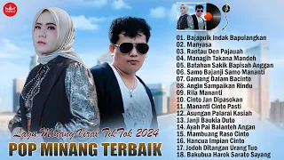 Lagu Minang Terbaru 2024 Virak TikTok ~ Pop Minang Hits Terbaik Terpopuler 2024