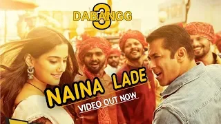 Dabangg 3: Naina Lade Video | Salman Khan, Saiee Manjrekar | Javed Ali | Sajid Wajid 2019