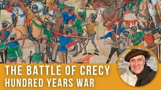 The Battle of Crecy 1346 | Hundred Years War [Episode 4]