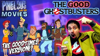 Ghostbusters (Goodtimes) - Phelous