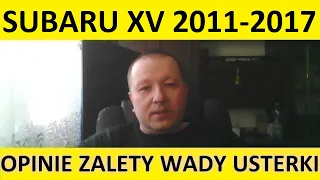 Subaru XV I opinie, recenzja, zalety, wady, usterki, awarie, jaki silnik, spalanie, ceny, używane?