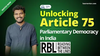 READING BETWEEN THE LINES | Article 75 | COLLECTIVE RESPONSIBILITY IN INDIAN PARLIAMENTARY DEMOCRACY