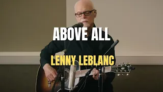 Above All  (Lyrics Video) - Lenny Leblanc