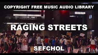 Raging Streets - SefChol - Copyright Free Music Audio Library  (No Copyright Music)