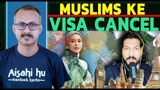 Muslims ke Visa Cancle Hona Start I मुस्लिम्स के वीजा कैंसल होने शुरु