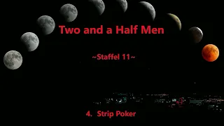 Two and a half men ~Staffel 11~ F 4 - 7 ,tonspur , einschlafen