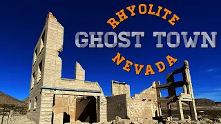 Rhyolite Nevada a REAL GHOST TOWN & former Mining Camp