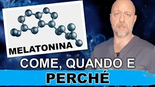 MELATONINA: come, quando e perché