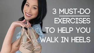 3 Must-Do Exercises to Help You Walk In Heels
