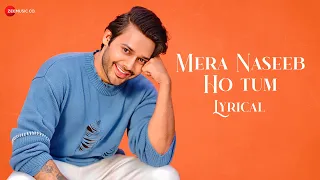 Mera Naseeb Ho Tum - Lyrical | Judaa Hoke Bhi | Stebin Ben, Amjad Nadeem & Chote Baba, Shakeel Azmi