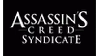 Assassin's Creed Syndicate. часть 8. Происхождение сиропа.